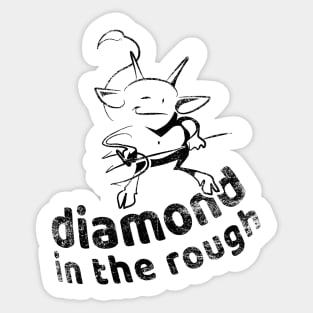 Diamond in the rough I Sticker